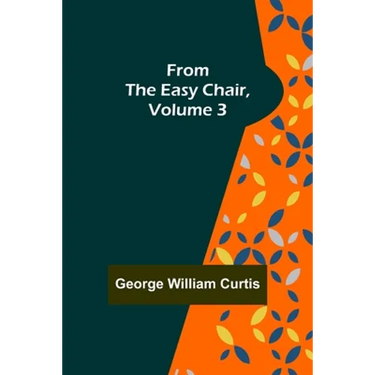 From the Easy Chair, Volume 3