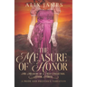 The Measure of Honor: A Pride & Prejudice Variation