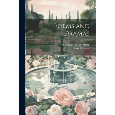 Poems and Dramas