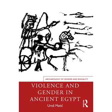 Violence and Gender in Ancient Egypt