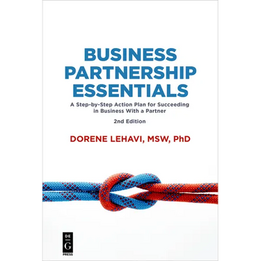 Business Partnership Essentials: A Step-By-Step Action Plan for Succeeding in Business with a Partner, Second Edition