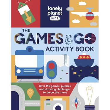 Lonely Planet Kids the Games on the Go Activity Book: Over 100 Travel Themed Games Fun Pencil to Paper Challenges Bingo, Quizzes, Mazes & More Fits in