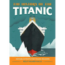 The History of the Titanic: Notable Events for Young Readers