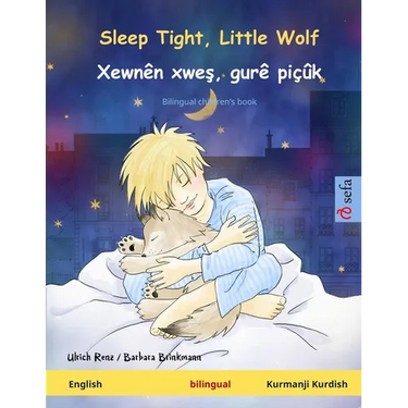 Sleep Tight, Little Wolf - Xewnên xweş, gurê piçûk (English - Kurmanji Kurdish): Bilingual children's book