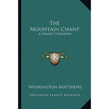 The Mountain Chant: A Navajo Ceremony