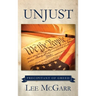 Unjust: Precipitant of Greed