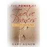 The Power of Twelve Prayers: 12 Steps Revisited
