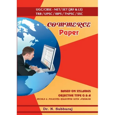 Commerce Paper II & III - UGC/CBSE-NET/SET (JRF & LS) TRB/UPSC/IBPS/TNPSC/SSC