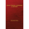 Grant Parish, Louisiana: A History