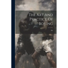 The Art And Practice Of Boxing