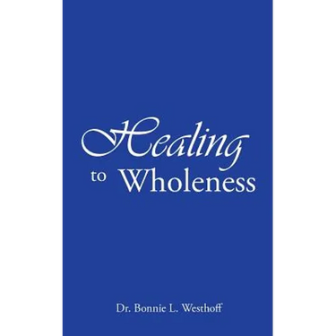 Healing to Wholeness