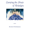 Curating the House of Nostalgia