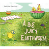 A Big Juicy Earthworm