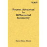 Recent Advances in Differential Geometry