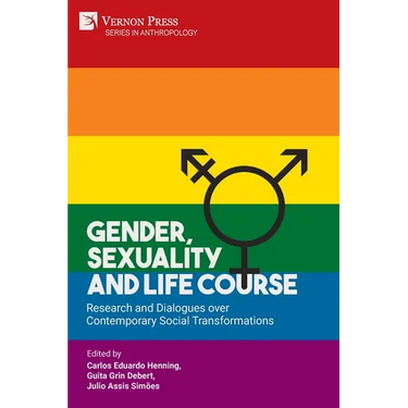 Gender, Sexuality and Life Course: Research and Dialogues over Contemporary Social Transformations