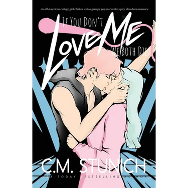 If You Don't Love Me We Both Die