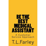 Be The Best Medical Assistant: A Customer Service Approach