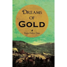 Dreams of Gold
