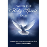 When the Holy Spirit Calls