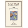 Crazy Quilt: Remarkable Comic Confusions Including Sinister Dishes and Weird Arrangements, High Life, Bureaucracy Gone Mad, Antilogies, and Other Thre