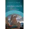 Saving Finite Freedom: Hope, Freedom, and Salvation in Hans Urs Von Balthasar's Theology of Redemption