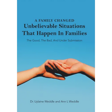 A Family Changed: Unbelievable Situations That Happen in Families