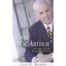 John MacArthur: Servant of the Word and Flock