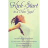 Kick-Start to a New You!: The 10 Day Jump Start to the Start a New You Program