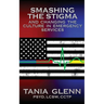 Smashing the Stigma and Changing the Culture in Emergency Services