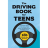 The Driving Book for Teens: A Beginner's Guide to Becoming a Safe, Smart, and Skilled Driver
