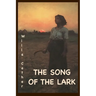The Song of the Lark: Annotated Edition