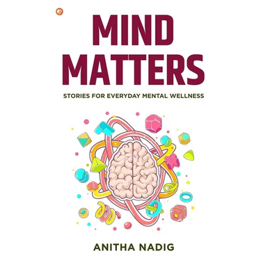 Mind Matters: Stories For Everyday Mental Wellness