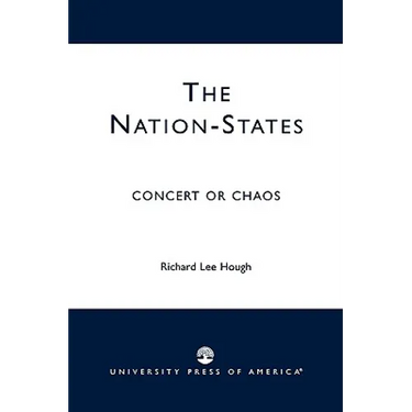 The Nation-States: Concert or Chaos