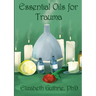Essential Oils for Trauma: Reclaiming resilience through the power of scent