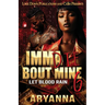 Imma Die Bout Mine 6