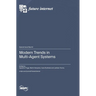 Modern Trends in Multi-Agent Systems