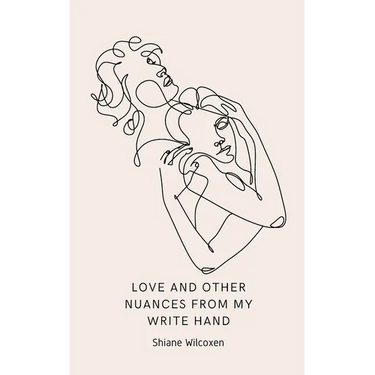 Love and other nuances from my write hand