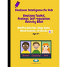 Emotional Intelligence for Kids: Emotions toolkit, Feelings, Self-regulation, Effective Communication, Activity Book