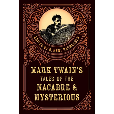 Mark Twain's Tales of the Macabre & Mysterious