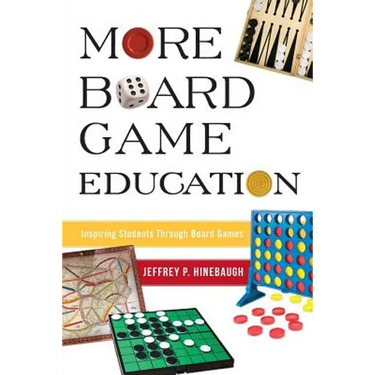 More Board Game Education: Inspiring Students Through Board Games