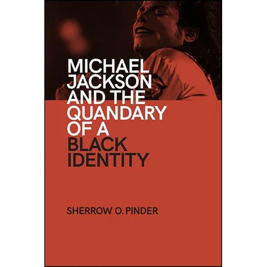 Michael Jackson and the Quandary of a Black Identity