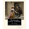 The harvester(1911), By Gene Stratton-Porter A NOVEL