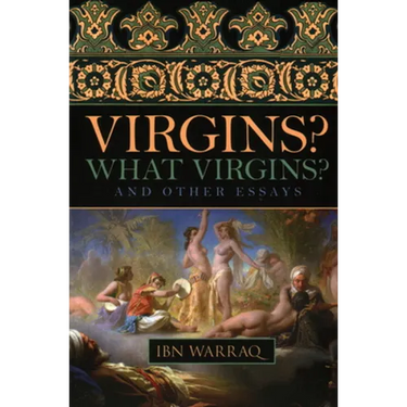Virgins? What Virgins?: And Other Essays