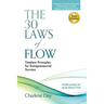 The 30 Laws of Flow: Timeless Principles for Entrepreneurial Success