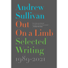 Out on a Limb: Selected Writing, 1989-2021
