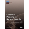 Land Use Planning for Natural Hazards