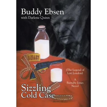 Sizzling Cold Case: (The Legend of Lori London) A Barnaby Jones Novel