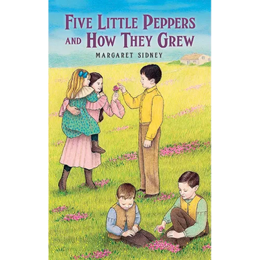 Five Little Peppers and How They Grew
