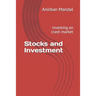 Stocks and Investment: investing on crash market