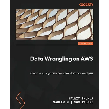 Data Wrangling on AWS: Clean and organize complex data for analysis